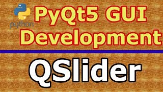 How To Create QSlider In PyQt5 Python GUI Development 18 [upl. by Ahsuatal]