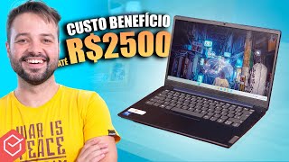 Qual MELHOR NOTEBOOK CUSTO BENEFÍCIO até R2500 para trabalhar e estudar 5 OPÇÕES BOAS e BARATAS [upl. by Kathi108]