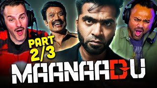 Maanaadu Movie Reaction Part 23  Silambarasan Rajendar  Kalyani Priyadarshan  SJ Suryah [upl. by Aimej]