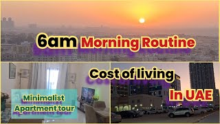 6am Morning Routine  Cheapest Areas to live in UAE  Minimalist Apartment Tour [upl. by Mikal29]