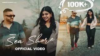 New Punjabi Songs 2024  Sea Shore Official Video Garry  Latest Punjabi Songs 2024 [upl. by Aoket270]