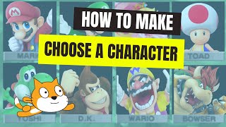 How to make a CHOOSE CHARACTER screen in Scratch [upl. by Aronael737]