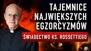 Tajemnice największych egzorcyzmów Świadectwo ks Rossettiego I Podcast [upl. by Adnoluy]