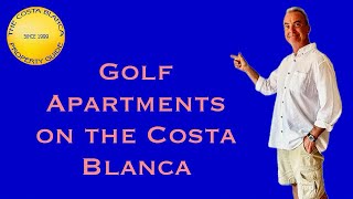 Golf Apartments on the Costa Blanca [upl. by Ruby]