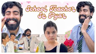 School Teacher Se Pyar 💖 schoolcomedy teratrigun teacherlove [upl. by Namdor526]