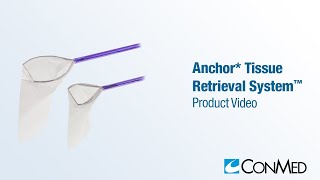 Anchor Tissue Retrieval System™  CONMED Product Video [upl. by Seely729]