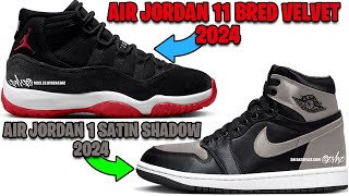 AIR JORDAN 11 BRED VELVET 2024 AIR JORDAN 1 SATIN SHADOW 2024 NIKE KOBE 8 PROTRO MAMBACITA  MORE [upl. by Carmelle]