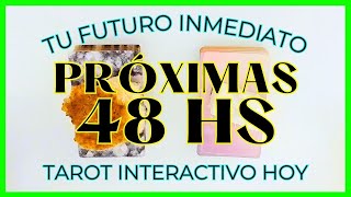 💥Tarot Interactivo Hoy 🤯TU FUTURO INMEDIATO 🌈Próximas 48 Hs [upl. by Cirdla]