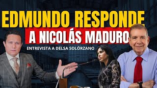 EDMUNDO PONE EN SU SITIO PROPUESTA DEL ACUERDO DE MADURO ENTREVISTA DELSA SOLÓRZANO [upl. by Neyud666]