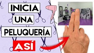 Como Montar una PELUQUERÍA 5 PASOS Eficaces ✂️ [upl. by Nyrrek703]