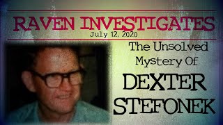 Dexter Stefonek  Raven Investigates Still Unsolved Mysteries [upl. by Alemat]