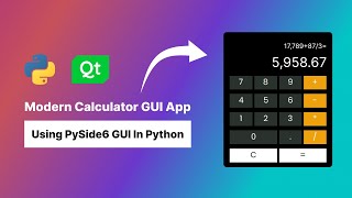 How to Create a Modern Calculator Using Python  GUI PySide6PyQt6 Project [upl. by Yruam]