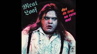 Meat Loaf  Two Out Of Three Aint Bad short version 1978 [upl. by Joselyn]