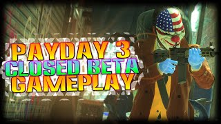 PAYDAY 3 Closed beta Gameplay 1 [upl. by Margette]