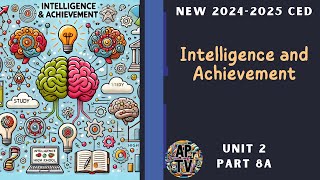 🎯Intelligence and Achievement  AP Psychology Unit 2 Part 8a🎯 [upl. by Nraa]