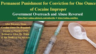 Permanent Punishment for Conviction for One Ounce of Cocaine [upl. by Rekyr508]