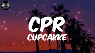 cupcakKe  Cpr Lyrics [upl. by Alletniuq]