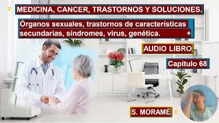 MEDICINA CANCER TRASTORNOS Y SOLUCIONES CAPITULO 68 [upl. by Yvan329]