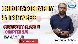 Chromatography and its types  Chromatography  Chemistry Class 11  By HSA Jampur [upl. by Meeharbi]