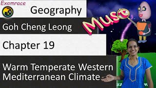 Goh Cheng Leong Chapter 19 Warm Temperate Western Mediterranean Climate [upl. by Cr]