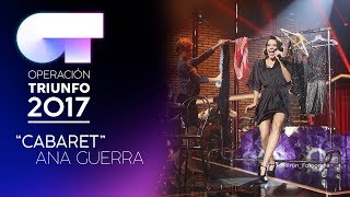 CABARET  Ana Guerra  OT 2017  Gala 9 [upl. by Normi]