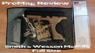 ProMag Smith amp Wesson MampP 45 Full Size Magazine Review [upl. by Ingles]