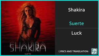 Shakira  Suerte Lyrics English Translation  Spanish and English Dual Lyrics  Subtitles Lyrics [upl. by Nedda]