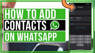 How To Add Contacts On WhatsApp  iPhone and Android [upl. by Kcirddot]