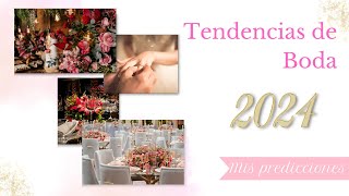 Tendencias de Boda 2024 Mis predicciones [upl. by Mikkel903]