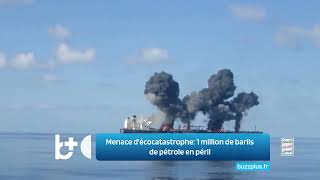 Précipice de Catastrophe Environnementale  1 Million de Barils de Pétrole Menacent de Fuire [upl. by Atiuqal]