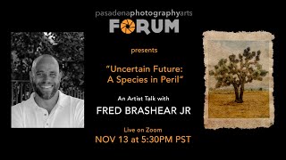 Pasadena Photography Arts FORUM with Fred Brashear Jr [upl. by Ocimad393]