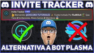 Invites Tracker El Sustituto Del Bot Plasma [upl. by Scrope494]