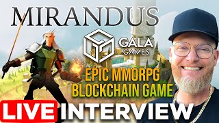 Mirandus interview  Gala Games Epic MMORPG Blockchain NFT Game [upl. by Gunas]