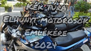 Kék túra Elhunyt motorosok Emlékére  Mátraháza 2024 [upl. by Lavinie534]