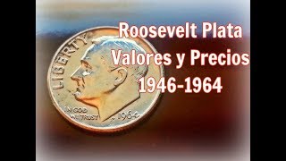 S 19461964 Monedas Roosevelt  Plata  Valores y Precios [upl. by Argyle219]