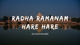 RADHA RAMANAM HARE HARE SLOWEDREVERB  ohkrsna108 [upl. by Bascio]