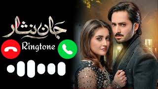 New Ringtone Jaan Nisar Drama  Jaan Nisar Ringtone Pakistani Drama  New Ringtone 2024 [upl. by Cassell]