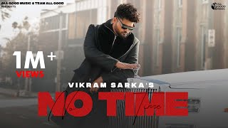 No Time Official Video Vikram Sarkar  New Haryanvi Songs Haryanavi 2024  Latest Haryanvi Songs [upl. by Kotick381]