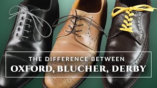 Mens Dress Shoes Difference Between Oxford  Derby amp Blucher Shoes Explained [upl. by Pierrette]