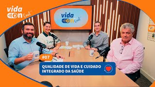 CUIDADO SUSTENTÁVEL O IMPACTO DA SAÚDE INTEGRADA NA SUA VIDA  EP 7  VIDA ON CAST [upl. by Tien930]