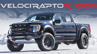 THE NEW KING  VelociRaptoR 1000  1000 HP Ford Raptor R by Hennessey [upl. by Page]