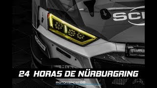 COMO SON LAS 24 H NÜRBURGRING DESDE DENTRO [upl. by Meyer]