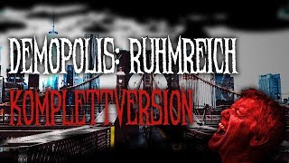 Demopolis Ruhmreich KOMPLETT  Creepypasta GermanDeutsch  Hörspielreihe [upl. by Walli]