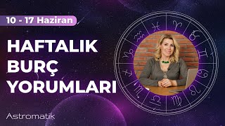 10 Haziran Haftası I Duygusal ve Sezgisel Dönem Başlıyor I Bereketli bir hafta I Astromatik [upl. by Nelram835]