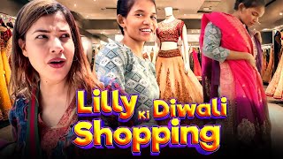 Finally Lilly ki Diwali Shopping Ho Gayi😻 [upl. by Vizza87]