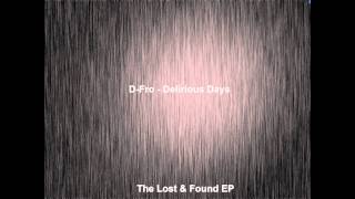 DFro  Delirious Days  The Lost amp Found EP [upl. by Arihat]