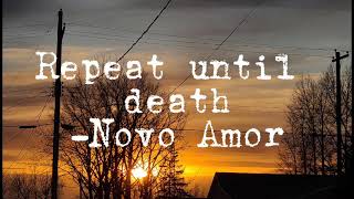 Repeat Until Death Novo Amor Lyrics [upl. by Katt853]