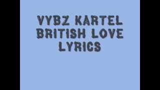 VYBZ KARTEL BRITISH LOVE LYRICS Follow DancehallLyrics [upl. by Lirva]