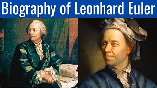 Biography of Leonhard Euler [upl. by Yerak]