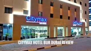 Citymax Hotel Bur Dubai Review and Tour [upl. by Micheil]